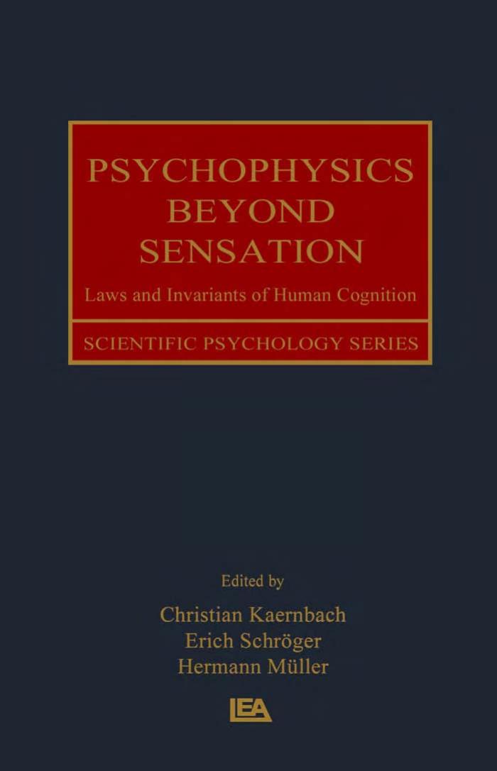 Psychophysics beyond sensation: laws and invariants of human cognition by Christian Kaernbach Erich Schrger Hermann Mller Hermann Muller Erich Schroger