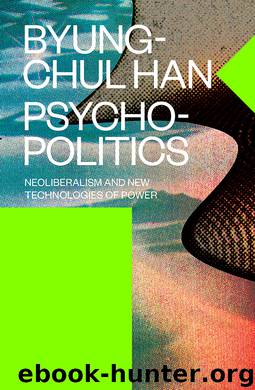 Psychopolitics by Byung-Chul Han