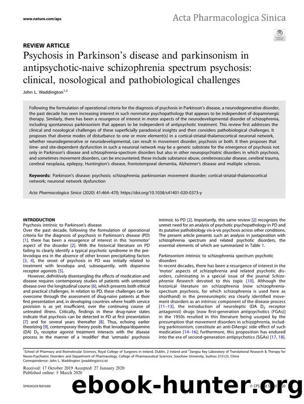 Psychosis in ParkinsonÃ¢â¬â¢s disease and parkinsonism in antipsychotic-naive schizophrenia spectrum psychosis: clinical, nosological and pathobiological challenges by John L. Waddington