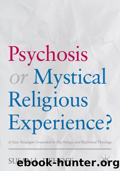 Psychosis or Mystical Religious Experience? by Susan L. DeHoff