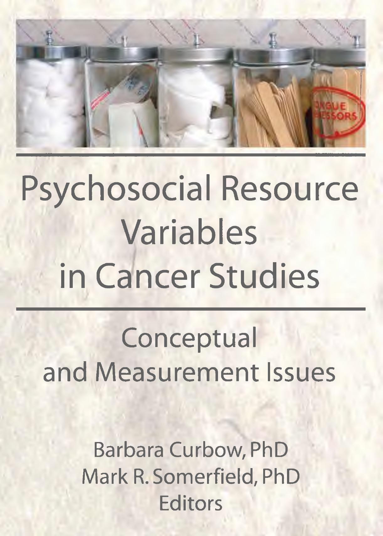 Psychosocial resource variables in cancer studies : conceptual and measurement issues by Curbow Barbara; Somerfield Mark R