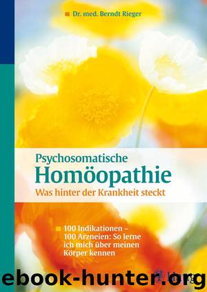 Psychosomatische Homoeopathie by Berndt Rieger