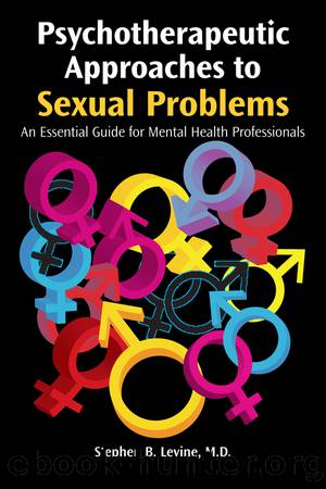 Psychotherapeutic Approaches to Sexual Problems by Levine Stephen B.;