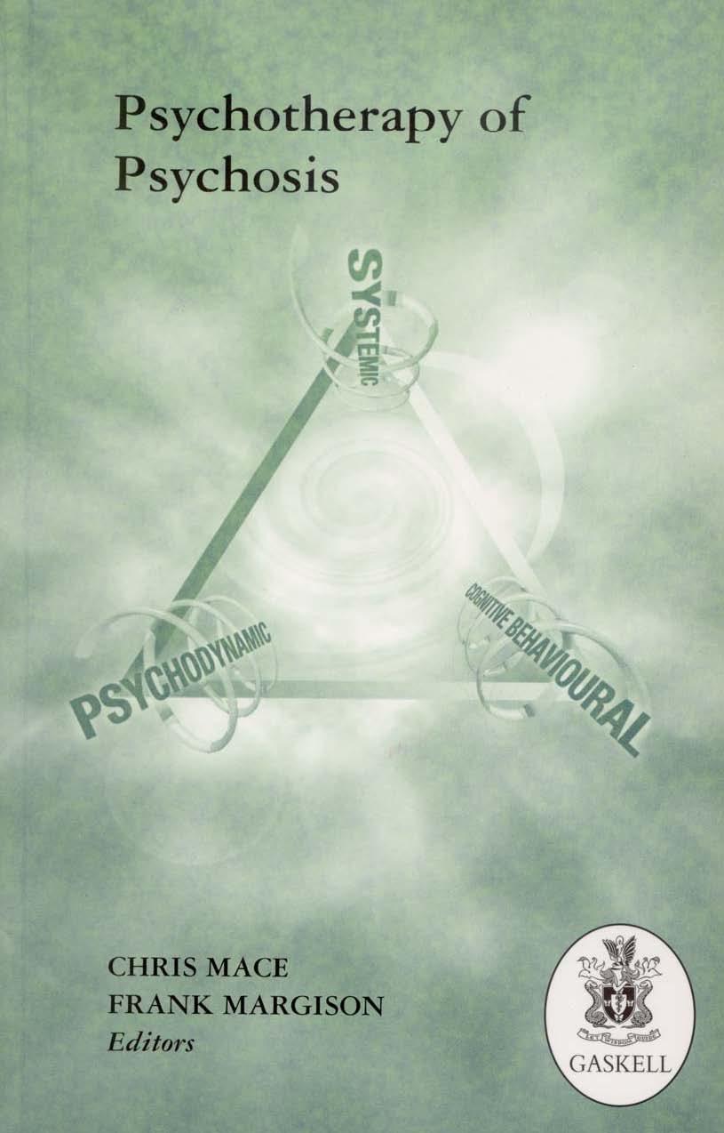 Psychotherapy Of Psychosis by Chris Mace