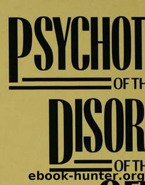 Psychotherapy Of The Disorders Of The Self by James F. Masterson M.D. & Ralph Klein M.D