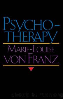 Psychotherapy by Marie-Louise von Franz