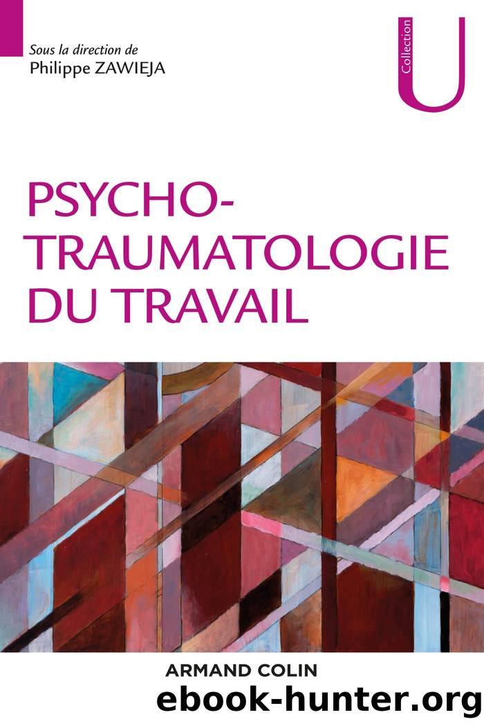 Psychotraumatologie du travail by Philippe Zawieja