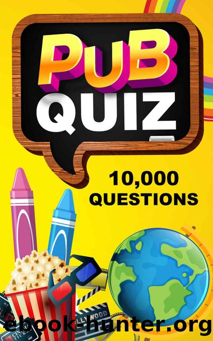 Pub Quiz Book - 10,000 Questions and Answers - General Knowledge Quiz Book: Ideal for Quizmasters, Pub Owners and to play at home! by Phillip Gray