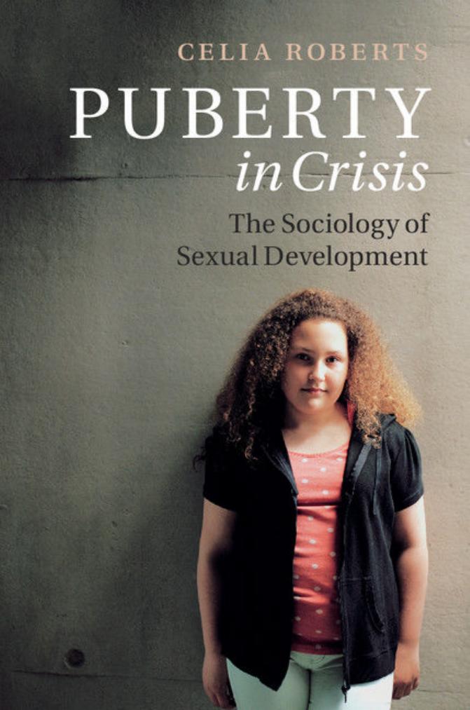 Puberty in Crisis by Celia Roberts