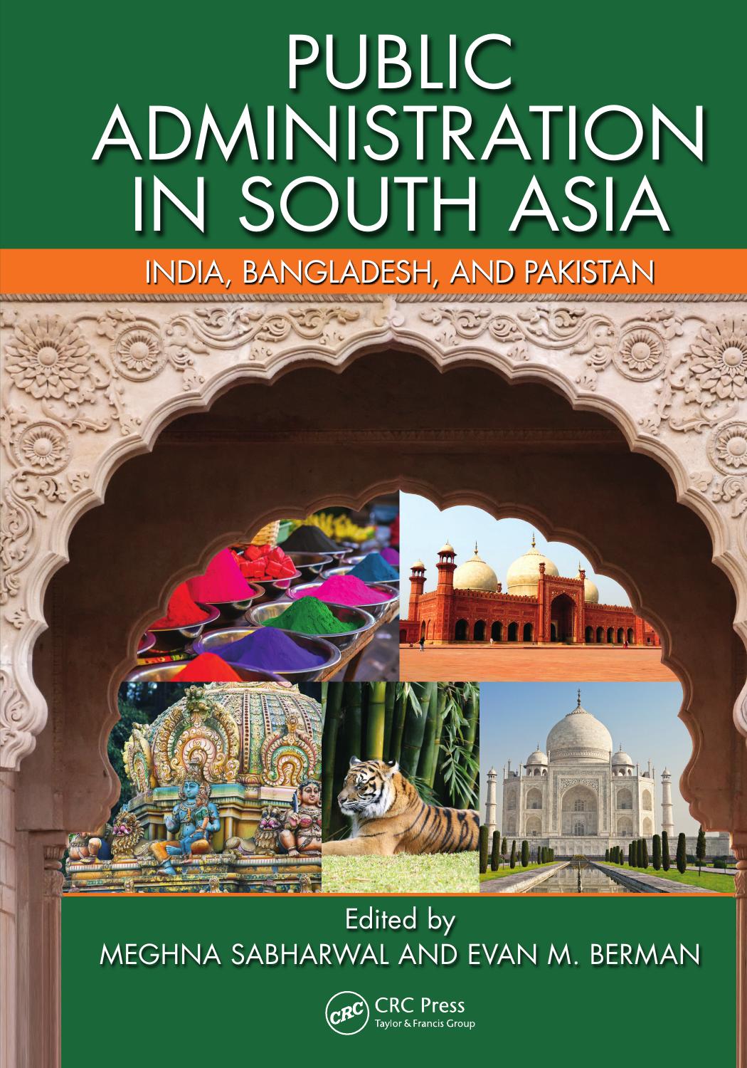 Public Administration in South Asia: India, Bangladesh, and Pakistan (repost) by Meghna Sabharwal and Evan M. Berman