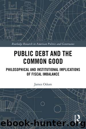 Public Debt and the Common Good by James Odom