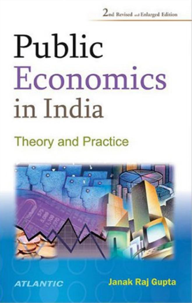 Public Economics in India â Theory and Practice by Janak Raj Gupta
