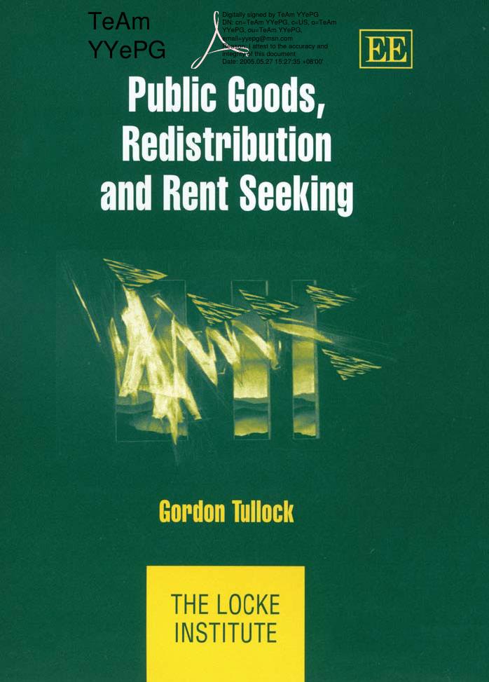 Public Goods, Redistribution and Rent Seeking by Unknown