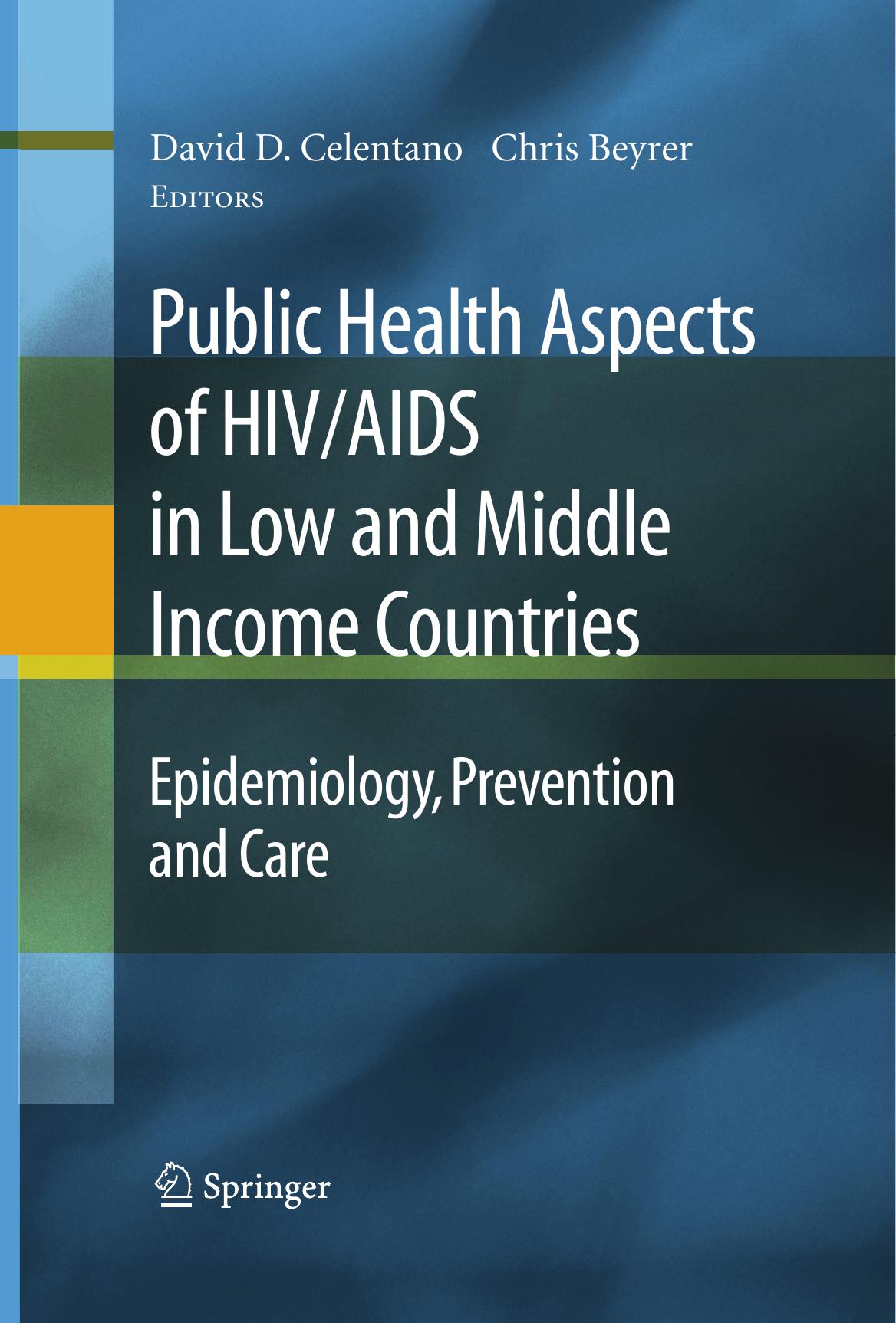 Public Health Aspects of HIV/AIDS in Low and Middle Income Countries: Epidemiology, Prevention and Care by unknow