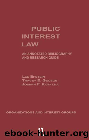 Public Interest Law by Lee Epstein Tracey E. George Joseph F. Kobylka