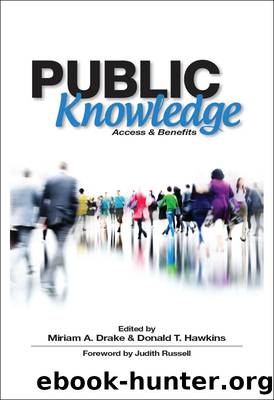 Public Knowledge: Access and Benefits by Miriam A. Drake Donald T. Hawkins