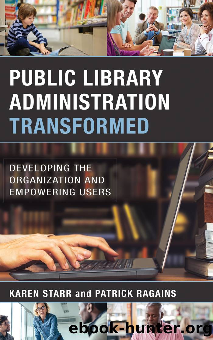 Public Library Administration Transformed by Karen Starr