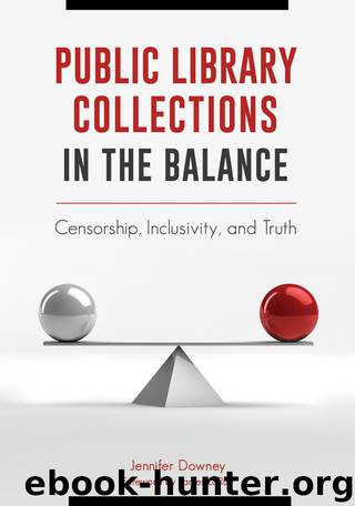 Public Library Collections in the Balance by Jennifer Downey & James LaRue
