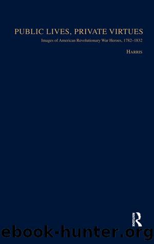 Public Lives, Private Virtues by Christopher Harris