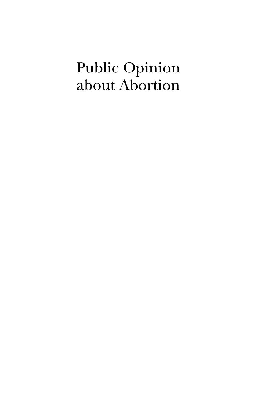 Public Opinion about Abortion by Everett C. Ladd; Karlyn H. Bowman