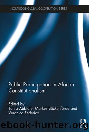 Public Participation in African Constitutionalism by Tania Abbiate