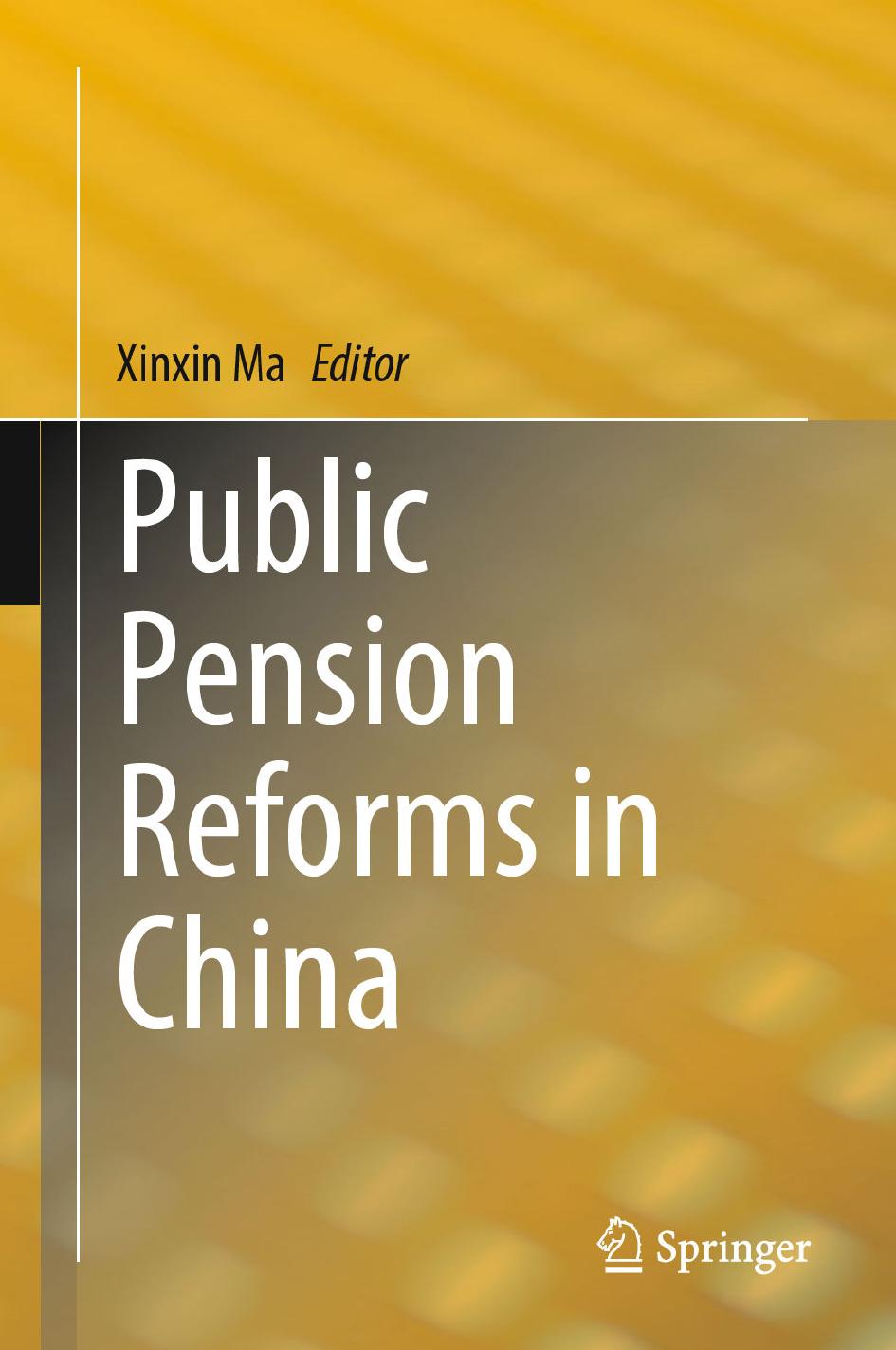 Public Pension Reforms in China by Xinxin Ma