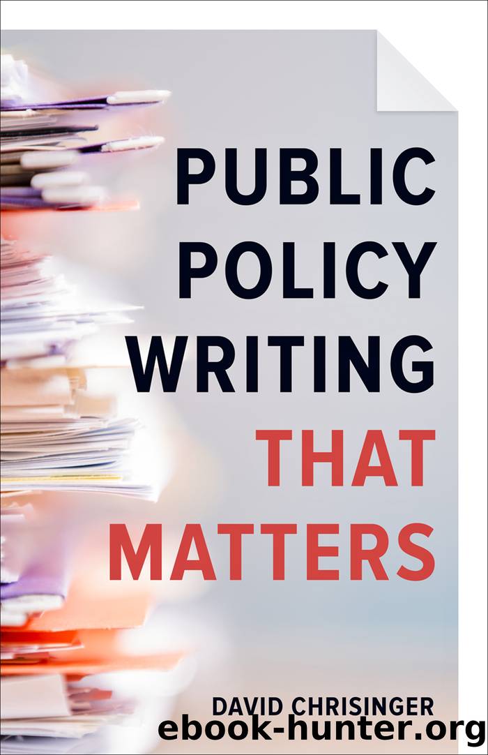 Public Policy Writing That Matters by David Chrisinger