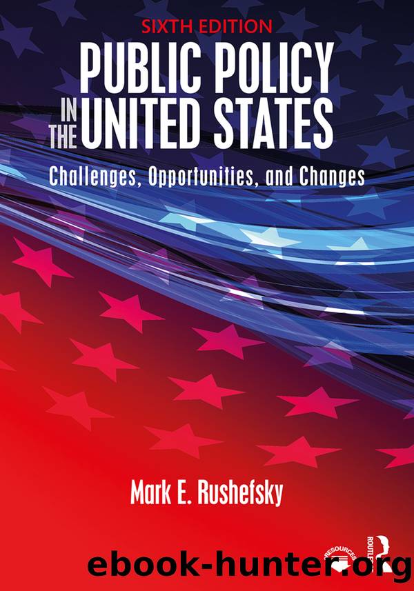 Public Policy in the United States by Mark E. Rushefsky