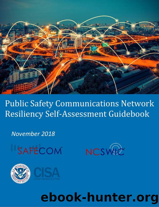 Public Safety Communications Network Resiliency Self-Assessment Guidebook by Unknown