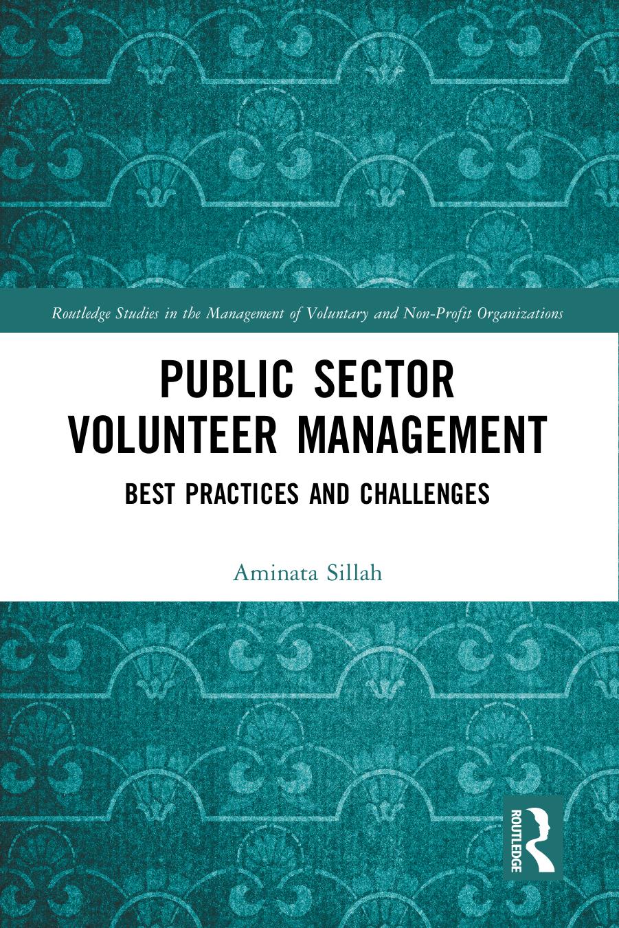 Public Sector Volunteer Management: Best Practices and Challenges by Aminata Sillah