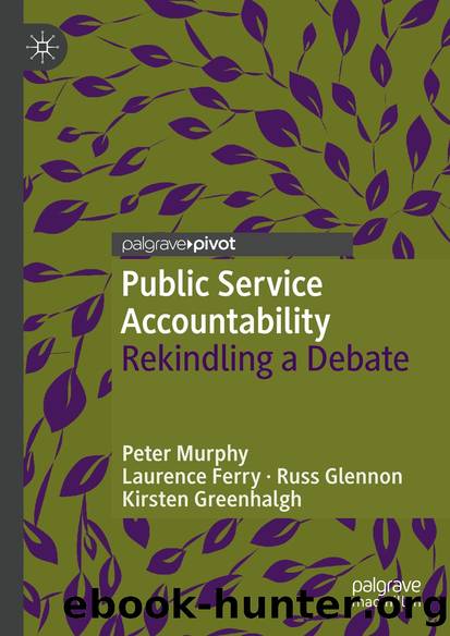 Public Service Accountability by Peter Murphy & Laurence Ferry & Russ Glennon & Kirsten Greenhalgh