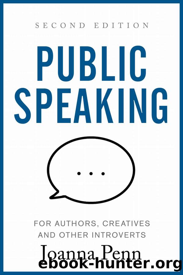 Public Speaking for Authors, Creatives and Other Introverts: Second Edition (Books for Writers Book 6) by Joanna Penn