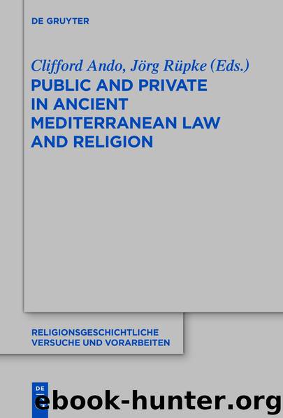 Public and Private in Ancient Mediterranean Law and Religion by Ando Clifford Rüpke Jörg