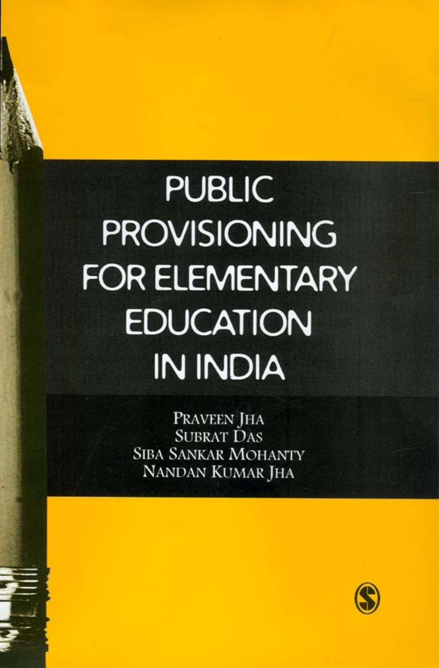 Public provisioning for elementary education in India by Praveen K Jha; et al