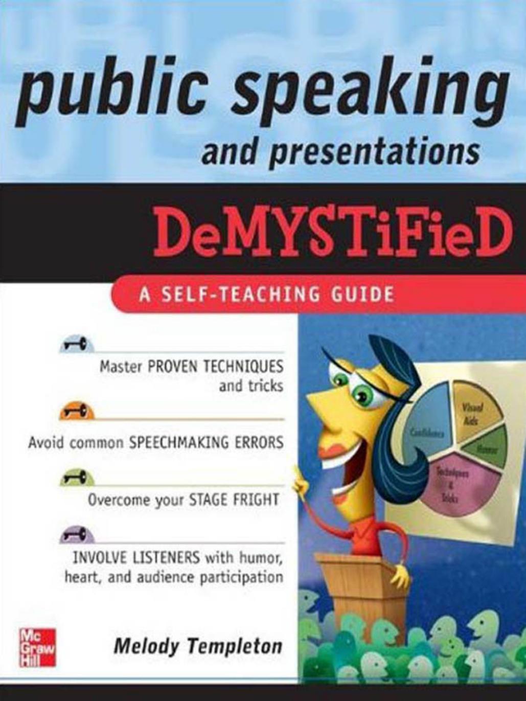Public speaking and presentations demystified by Melody Templeton