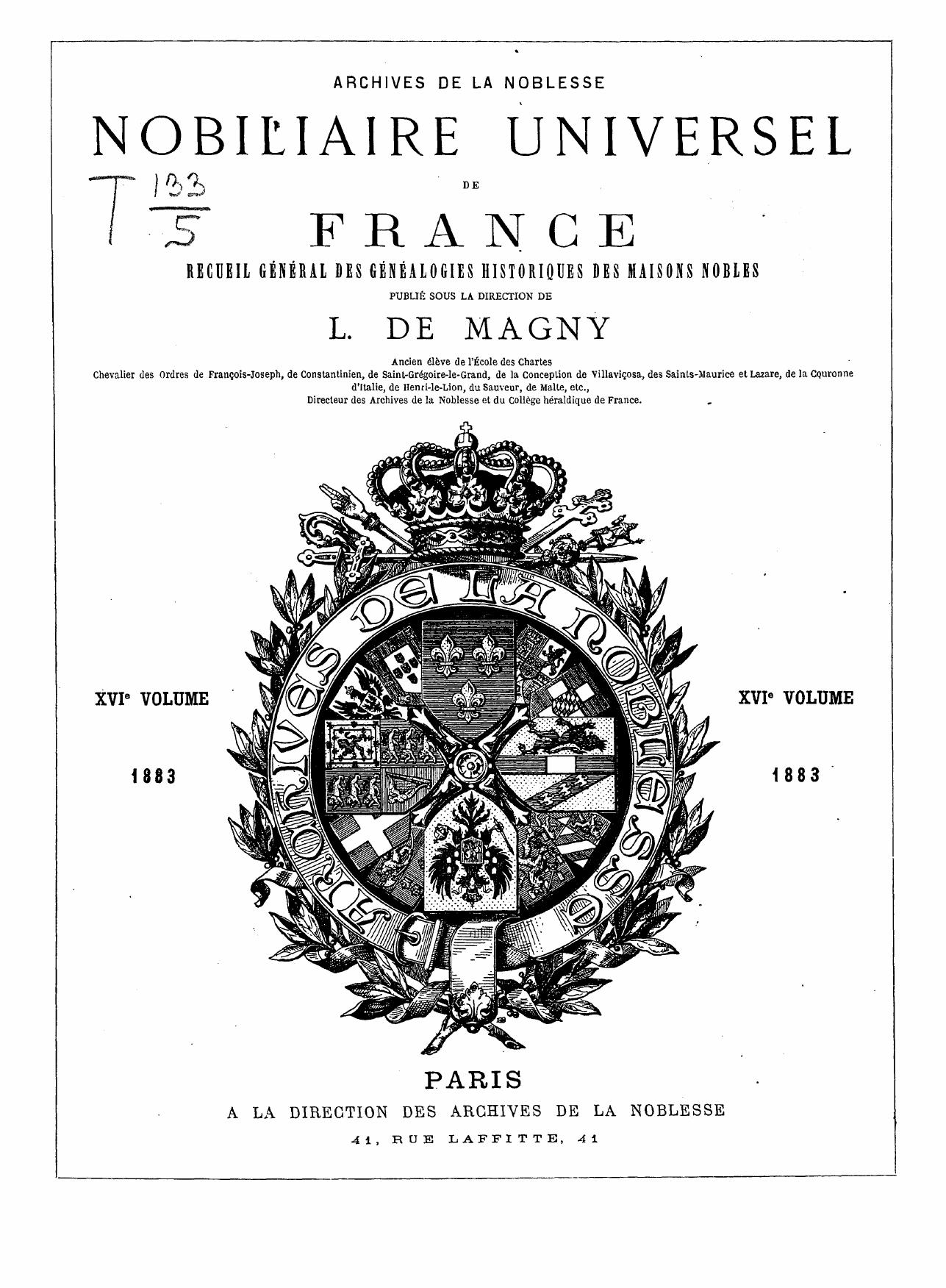 Publiee SOUS LA Direction DE L. DE Magny by Nobiliaire universel de france 1883. vol. 16