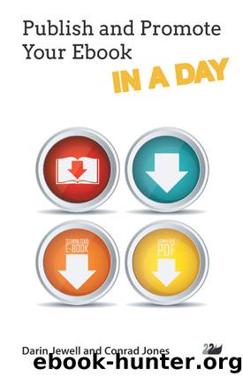 Publish and Promote Your Ebook IN A DAY by Jewell Darin & Conrad Jones