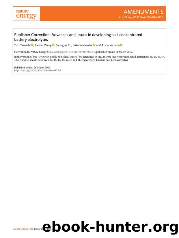 Publisher Correction: Advances and issues in developing salt-concentrated battery electrolytes by Yuki Yamada & Jianhui Wang & Seongjae Ko & Eriko Watanabe & Atsuo Yamada