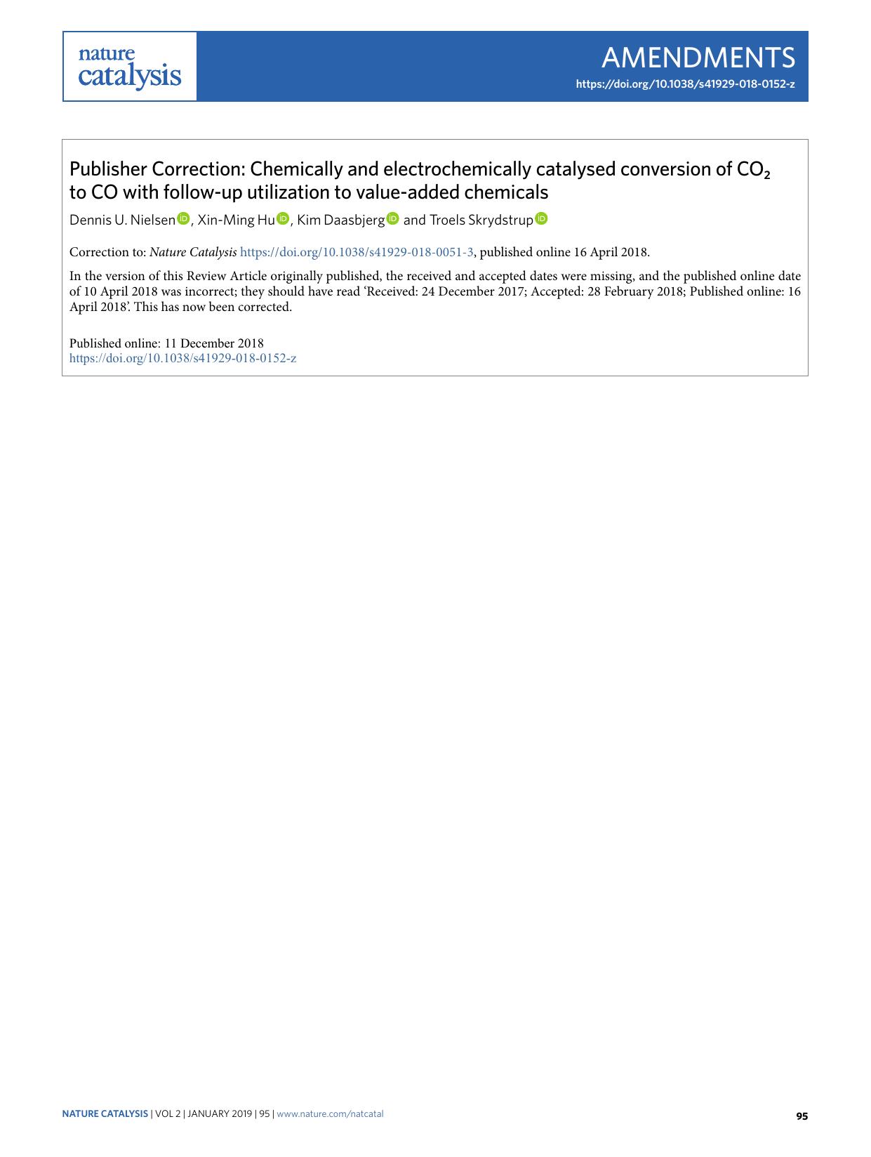 Publisher Correction: Chemically and electrochemically catalysed conversion of CO2 to CO with follow-up utilization to value-added chemicals by Dennis U. Nielsen & Xin-Ming Hu & Kim Daasbjerg & Troels Skrydstrup
