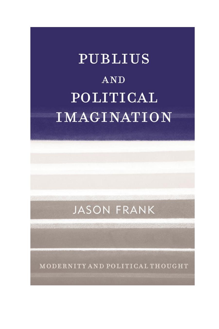 Publius and Political Imagination by Jason Frank