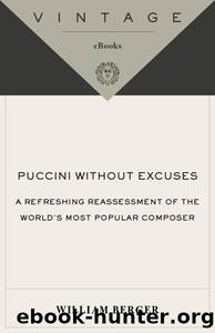 Puccini Without Excuses by William Berger