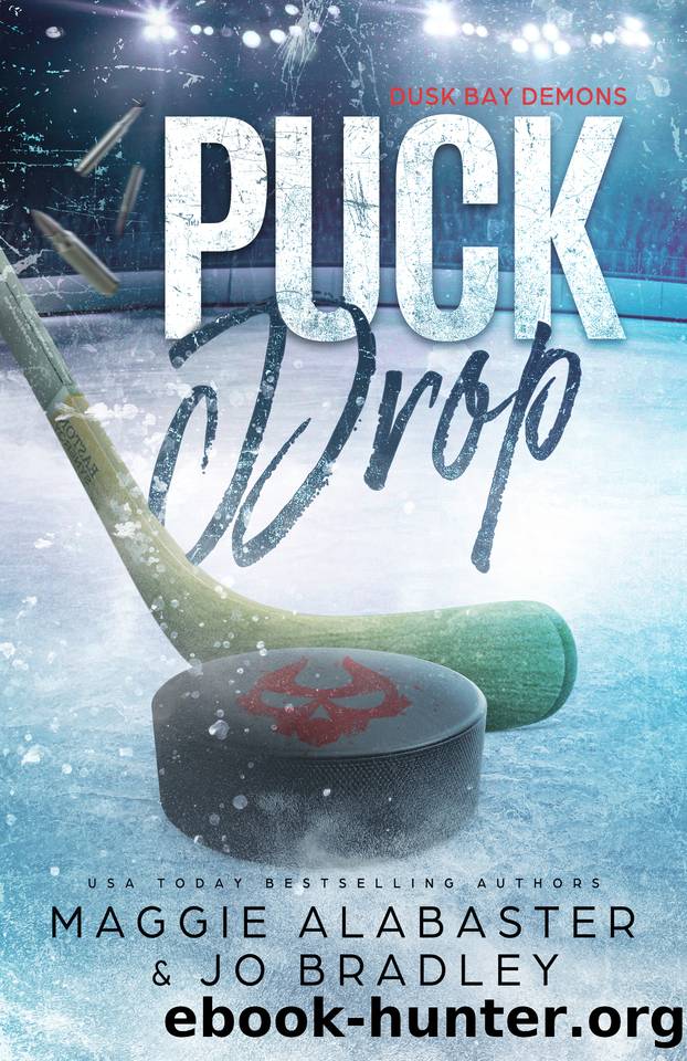 Puck Drop: A dark reverse harem hockey romance (Dusk Bay Demons Book 1) by Maggie Alabaster & Jo Bradley