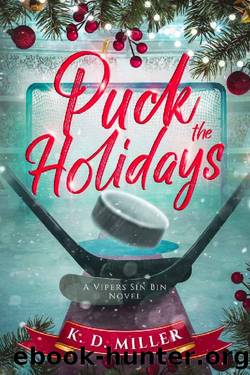 Puck the Holidays: A Vipers Sin Bin Novel by K. D. Miller