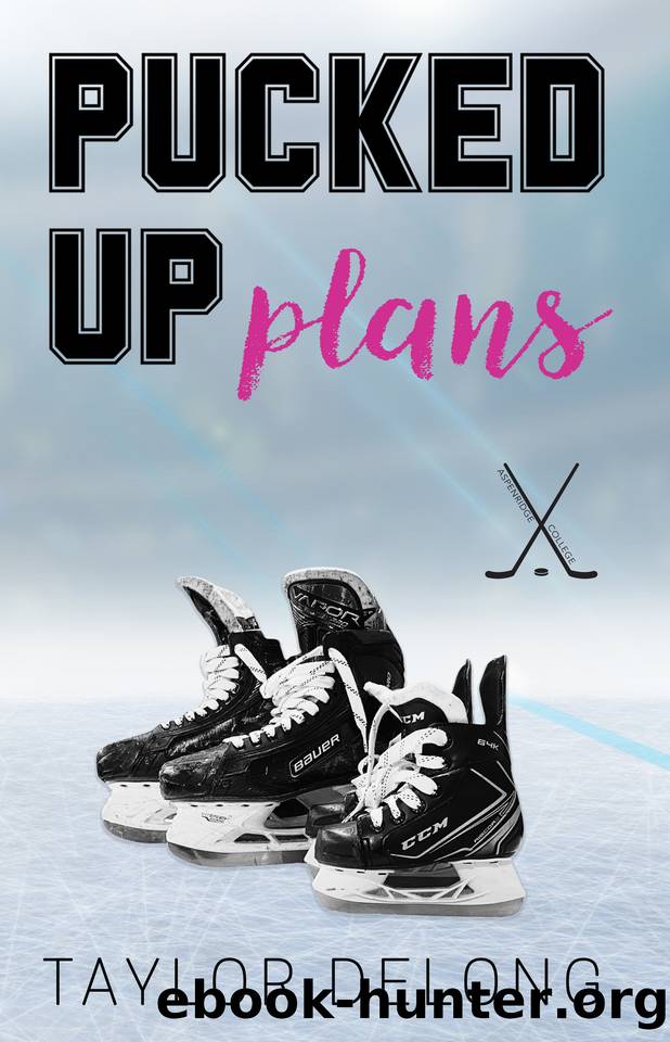 Pucked Up Plans by Taylor Delong