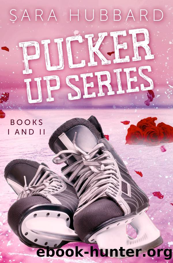 Pucker Up Series by Sara Hubbard