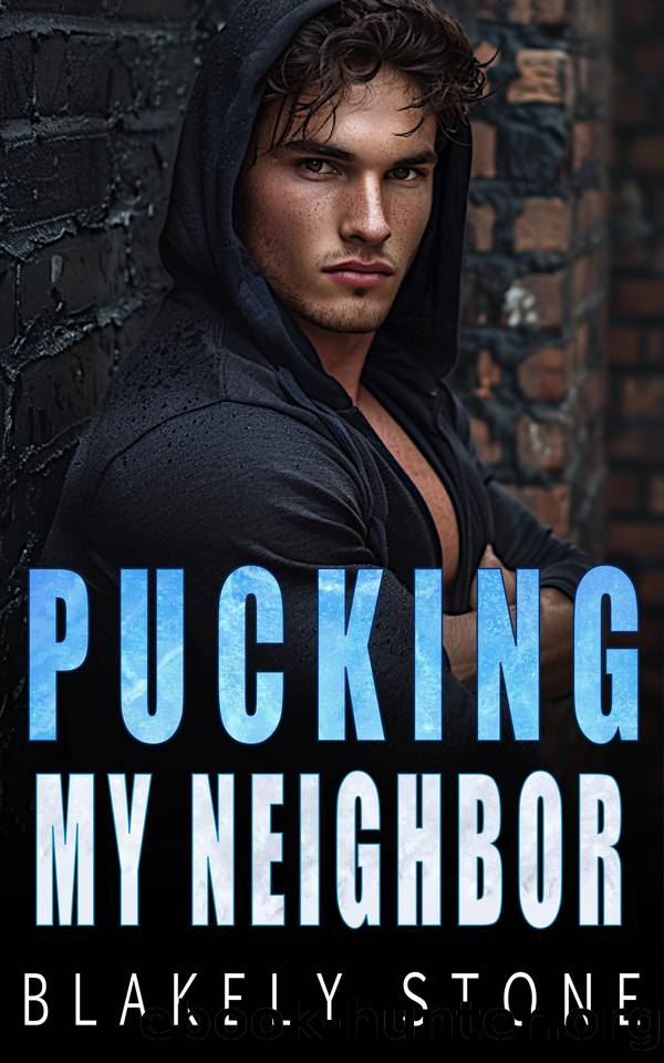 Pucking My Neighbor: A One Night Stand Bad Boy Hockey Romance (Playing For Keeps Book 3) by Blakely Stone