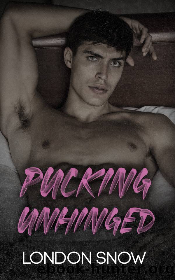Pucking Unhinged: A Darkish College Romance by London Snow
