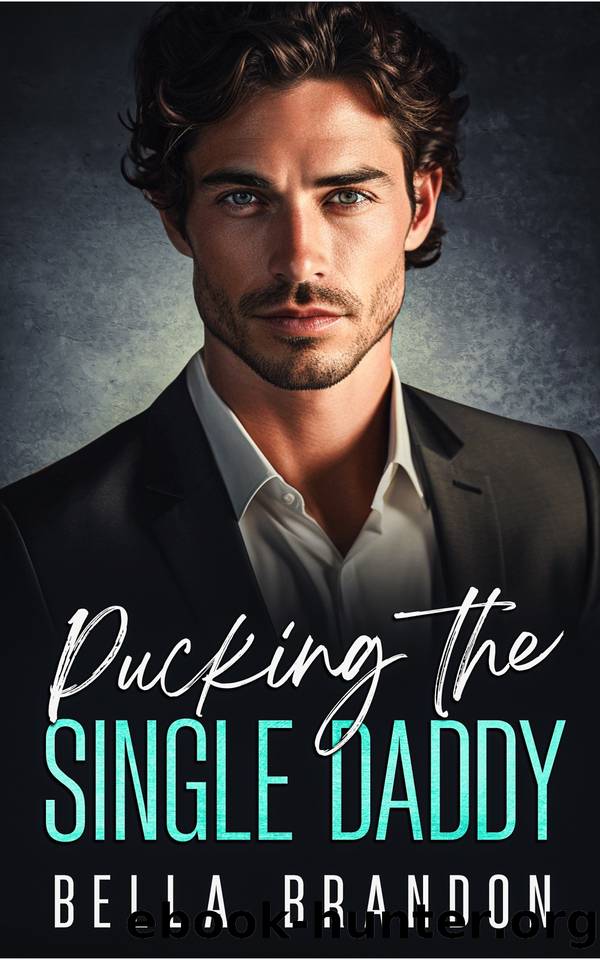 Pucking the Single Daddy: An Enemies to Lovers Boss Romance by Bella Brandon