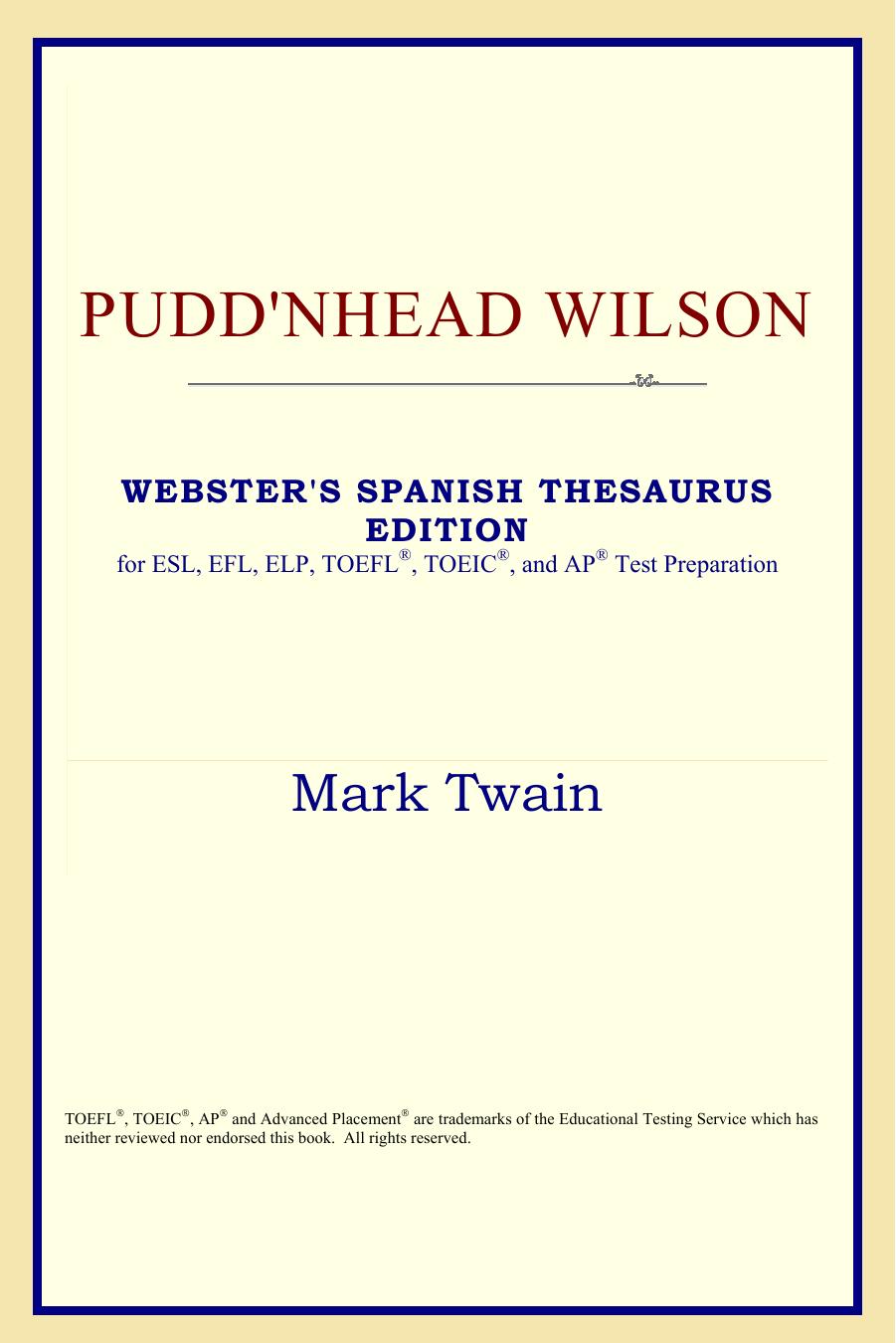 Pudd'nhead Wilson (Webster's Spanish Thesaurus Edition) by Mark Twain
