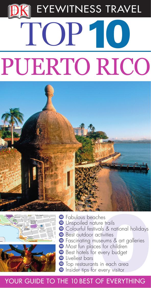 Puerto Rico (DK Eyewitness Top 10 Travel Guides) (Dorling Kindersley 2011) by Unknown